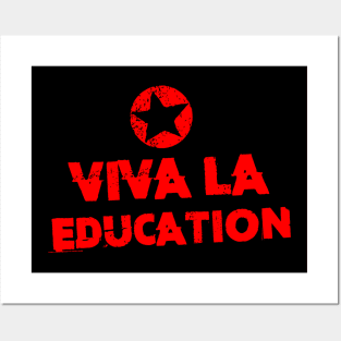 Viva la Education Posters and Art